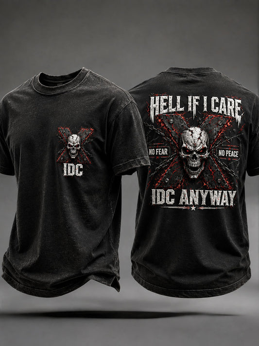 Men's 'Hell If I Care No Fear No Peace Idc Anyway' T-Shirts
