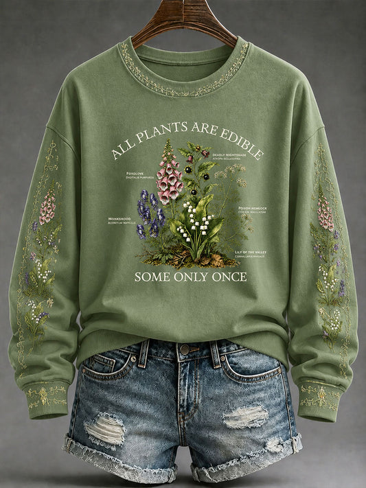 Women's "All Plants Are Edible Some Only Once" Floral Print Casual Regular Sweatshirt