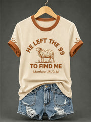 Women's Christian He Left The 99 To Find Me Print Casual Tee